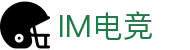 IM电竞 - 中国官方认证体育赛事直播平台